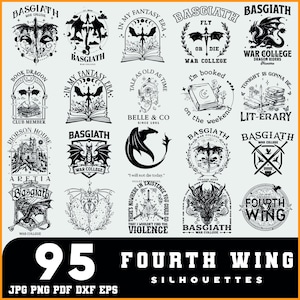 May include: A collection of 95 black and white fantasy-themed silhouettes. The designs include dragons, swords, books, and text such as "Basgiath War College" and "Fourth Wing". The image also includes file type information: JPG, PNG, PDF, DXF, EPS.