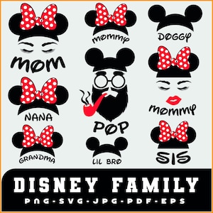 May include: A graphic design featuring Mickey Mouse-inspired silhouettes with red and white polka dot bows. Text includes "Mom," "Nana," "Grandma," "Mommy," "Sis," "Lil Bro," "Doggy," and "Pop." The words "Disney Family" are also present.