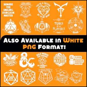 May include: White graphic designs on an orange background, featuring various Dungeons & Dragons-themed illustrations and text. Designs include dice, dragons, and phrases like "Dungeon Master" and "Roll Initiative." The text "Also Available in White PNG Format!" is also present.