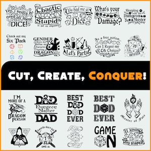 May include: A collection of black and white graphic designs with text related to dice and role-playing games. Phrases include "Chaotic Stupid", "What's your Damage?", and "Cut, Create, Conquer!". The designs feature dice, dragons, and other fantasy elements.