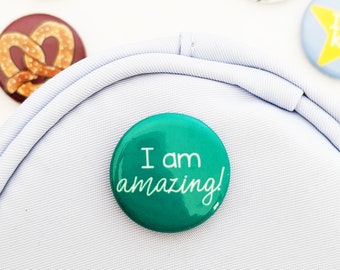 I Am Amazing Button Pin, 1" Collectable Button Pin Badges for Backpack, Jacket, etc • Great for party favors & little gifts!