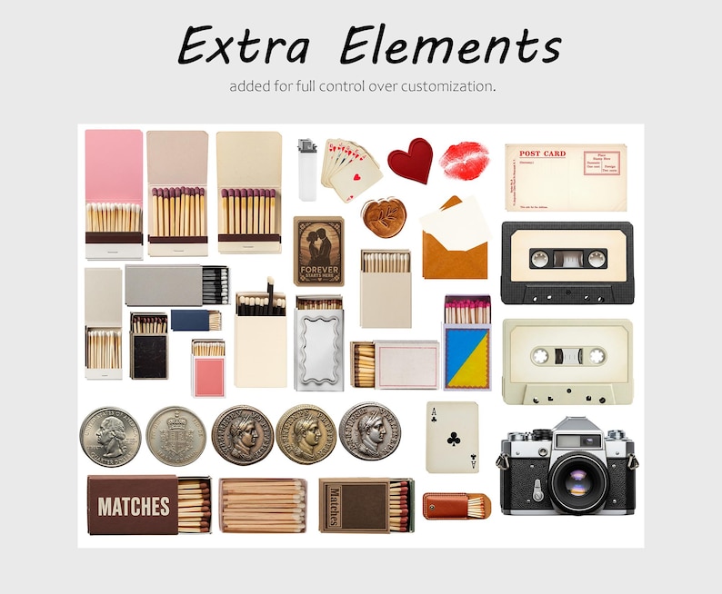 May include: A selection of vintage items, including matchboxes, playing cards, coins, a cassette tape, a camera, and a postcard. The text "Extra Elements" and "added for full control over customization" are visible.