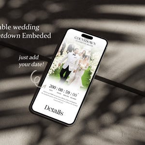May include: A smartphone displays a wedding countdown app with a photo of a couple. The app shows the text "The Countdown to Forever Begins" and the remaining time. The screen also includes the text "just add your date!" and "Details".