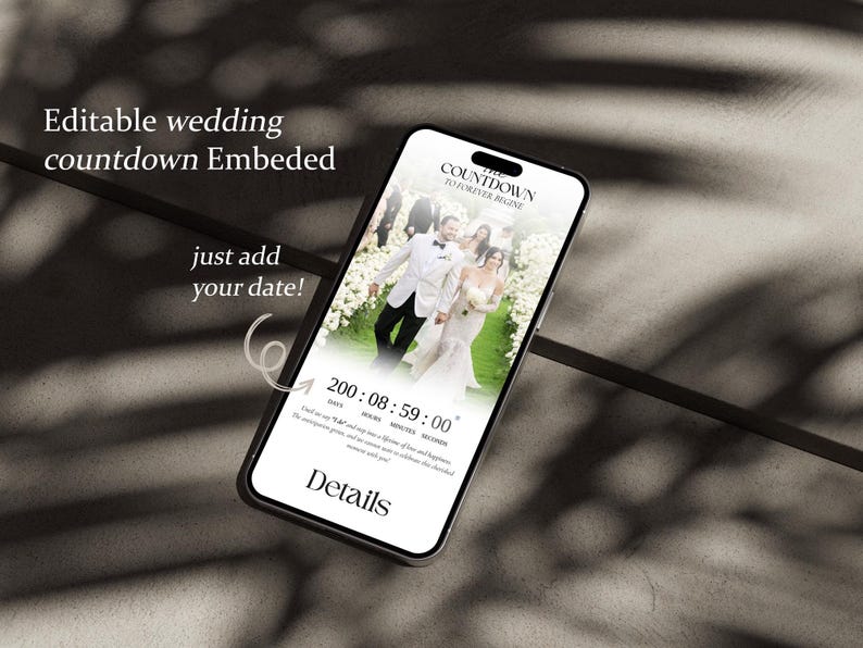 May include: A smartphone displays a wedding countdown app with a photo of a couple. The app shows the text "The Countdown to Forever Begins" and the remaining time. The screen also includes the text "just add your date!" and "Details".