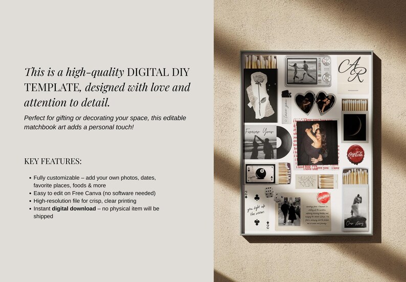 May include: A framed matchbook art piece with various black and white images, including photos, a record, and a Coca-Cola logo. The text on the left side describes the digital DIY template, highlighting its customizable features and ease of use.
