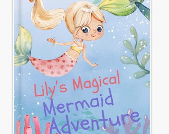 Magical Mermaid Adventure Book: Personalized Ocean Story for kids
