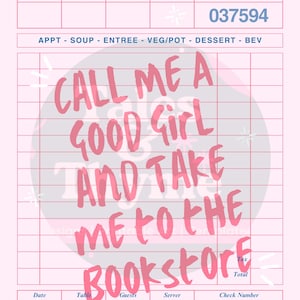 Call Me a Good Girl and Take Me to the Bookstore | Bookish Quote PNG | Dark Romance Reader Digital Download | Printable Mug Tote Sticker
