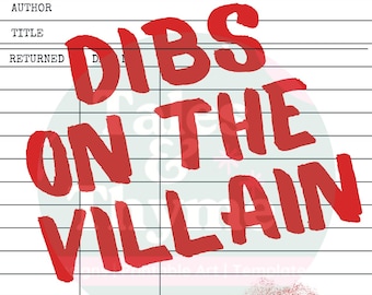 Dibs on the Villain Dark Romance Design | Gothic Romance Quote | Bookish PNG for Mugs Totes Stickers | Reader Gift
