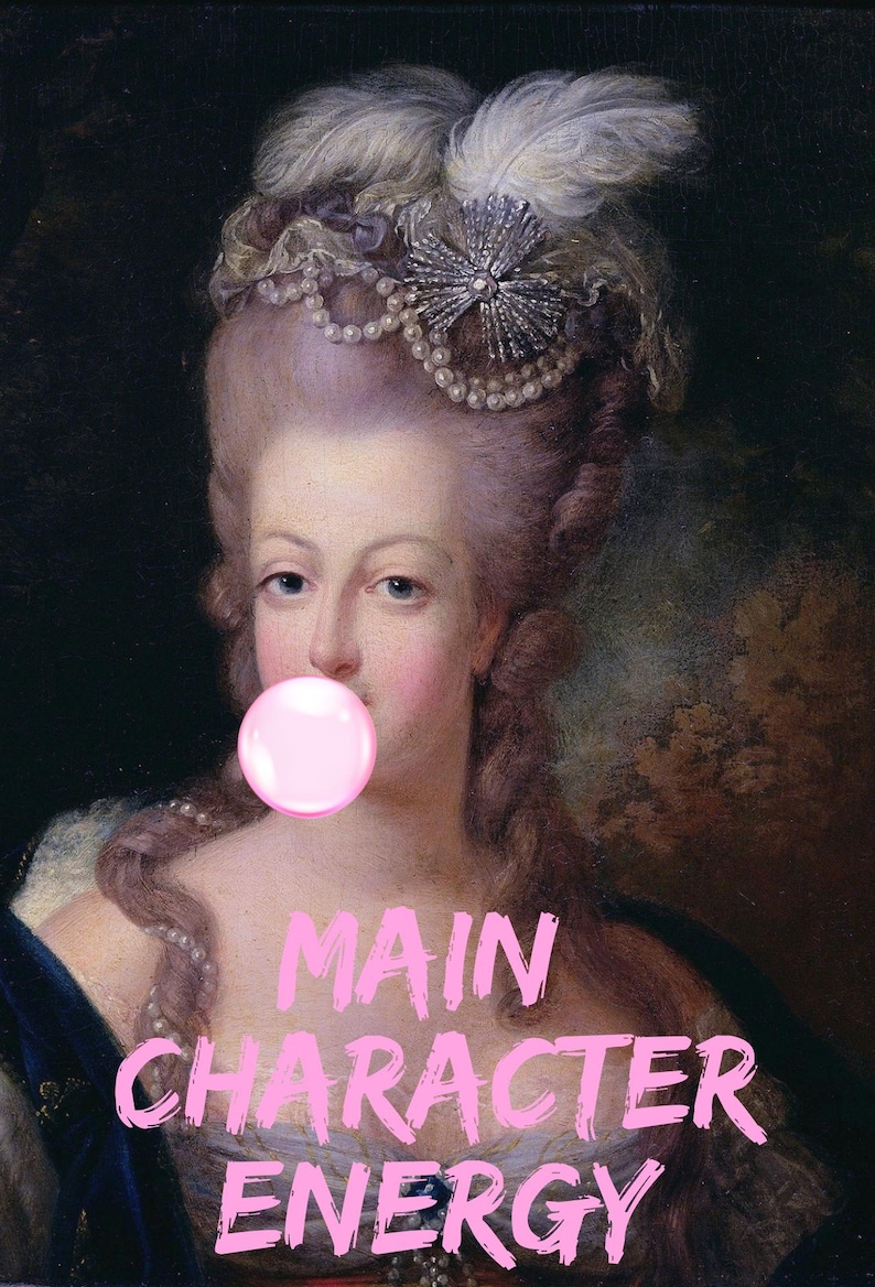 May include: A digitally altered portrait of a woman from a historical painting, with a pink bubble gum bubble in her mouth. The text "MAIN CHARACTER ENERGY" is overlaid in pink. The woman wears a pearl necklace and a jeweled headpiece.