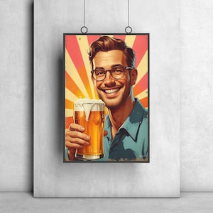 Vintage Beer Poster - 1950s Style Wall Art, Smiling Man with Cold Beer, Retro Bar Decor Print - 10 different models