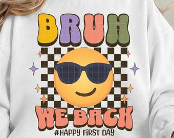 Funny Bruh We Back PNG: Back to School Tee Design (Digital Download)