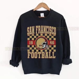 San Francisco  Football Sweatshirt, Football Crewneck Sweatshirt, San Francisco  Football Fan Jerseys