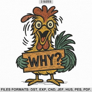 Funny Chicken Embroidery Design: WHY? Rooster (3 Sizes) (Instant Download)