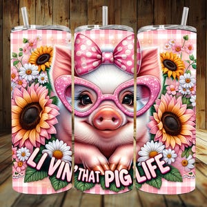 Livin that Pig Life Tumbler Wrap, Cute Pig 20oz Skinny Tumbler Wrap PNG, Funny Pig Tumbler Wrap PNG, Sublimation Tumbler Design