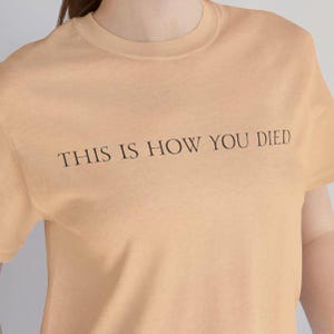 This Is How You Died Zombie Tee – Louisville Apocalypse Shirt Inspired by Project Zomboid