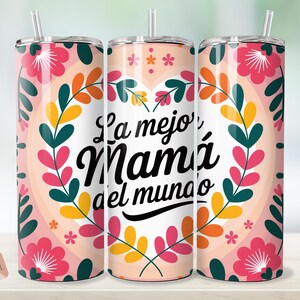 Spanish Mothers Day Tumbler Wrap: La Mejor Mama Del Mundo (Digital Download)