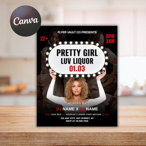 Könnte beinhalten: Ein Werbeflyer mit schwarzem Hintergrund, der den Text "PRETTY GIRL LUV LIQUOR 01.03" in einem weißen, beleuchteten Rahmen zeigt. Der Flyer enthält auch Eventdetails, die Uhrzeit und die Namen der DJs.