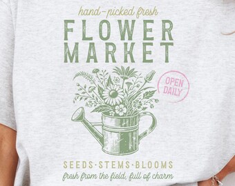 Flower Market Tshirt Cute Vintage Floral Tee Gift for Her Springtime Shirt Tee Flower Market Apparel Botanical tee gift Farmers Market tee