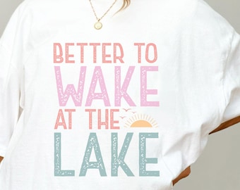 Wake at the Lake T-Shirt, Summer Lake Lover Tee