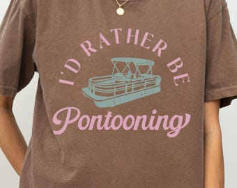 Pontoon T-Shirt, Cute Lake Life Tee for Boat Lovers
