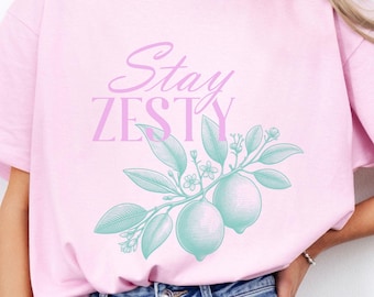 Stay Zesty T-Shirt: Cute Lemon Plant Graphic, Sassy Unisex Tee