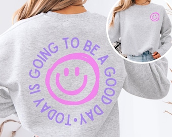 Positive Vibes Smiley Face Sweatshirt, Happy Day Crewneck Jumper, Good Vibes Attire, Cheerful Top, Motivational Pullover