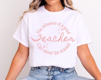 Teacher Appreciation Shirt: The Influence of a Good Teacher (Unisex Heavy Cotton Tee)