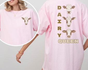 Dairy Queen T-shirt Cow Tee Unisex Tee Farmer Gift Homesteading Shirt Garment-Dyed Shirt Gift For Her Farm Tshirt Animal Lover Tee