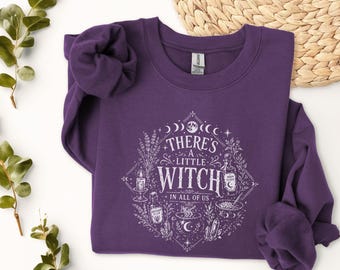There's a Little Witch in All of Us Sweatshirt | Witchy Moon Design