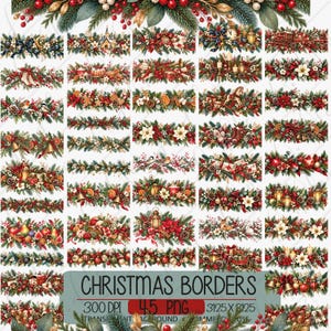 Op de afbeelding: Een verzameling van 45 digitale kerstborders met groenblijvende dennentakken, rode bessen, dennenappels, kerststerren, ornamenten, bellen en feestelijke motieven. De afbeelding bevat de tekst CHRISTMAS BORDERS 300 DPI 45 PNG.
