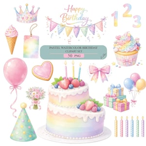 May include: A pastel watercolor birthday clipart set featuring a two-tiered cake with berries, a cupcake, balloons, gifts, a crown, and a party hat. The image includes the text "Happy Birthday" and "Pastel Watercolor Birthday Clipart Set 50 PNG".