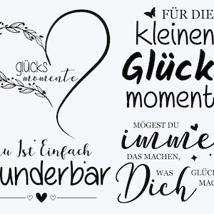 Puede incluir: Una colecci&oacute;n de dise&ntilde;os tipogr&aacute;ficos negros sobre un fondo blanco que incluye frases en alem&aacute;n como gl&uuml;cks momente, F&uuml;r die kleinen Gl&uuml;cks momente, Du Ist Einfach Wunderbar y M&ouml;gest du immer das machen, was dich gl&uuml;cklich macht.