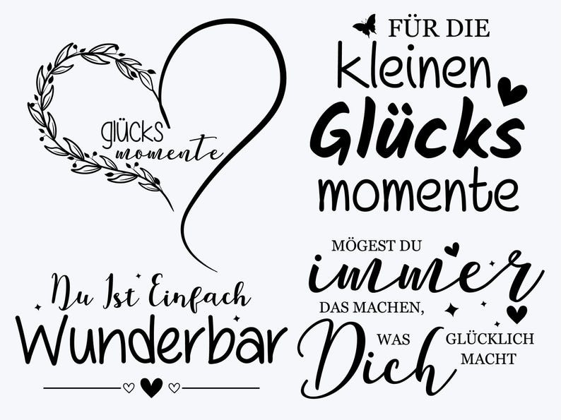 Puede incluir: Una colecci&oacute;n de dise&ntilde;os tipogr&aacute;ficos negros sobre un fondo blanco que incluye frases en alem&aacute;n como gl&uuml;cks momente, F&uuml;r die kleinen Gl&uuml;cks momente, Du Ist Einfach Wunderbar y M&ouml;gest du immer das machen, was dich gl&uuml;cklich macht.