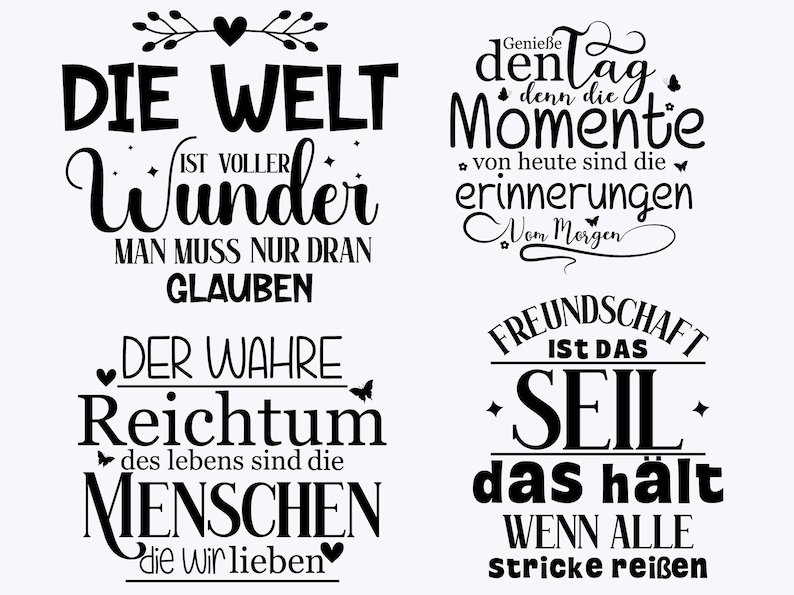 Puede incluir: Una colecci&oacute;n de cuatro dise&ntilde;os tipogr&aacute;ficos negros sobre un fondo blanco. El texto incluye frases en alem&aacute;n: Die Welt ist voller Wunder, Genie&szlig;e den Tag, Der wahre Reichtum des Lebens sind die Menschen y Freundschaft ist das Seil.