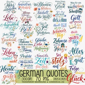Könnte beinhalten: Eine digitale Sammlung von 70 deutschen Zitat-Designs mit farbenfroher Kalligrafie und Blumenillustrationen. Sprüche wie Lass dein Herz entscheiden, Lebe jeden Augenblick und Alles wird gut sind enthalten. Das Set ist mit German Quotes 300 DPI 70 PNG beschriftet.