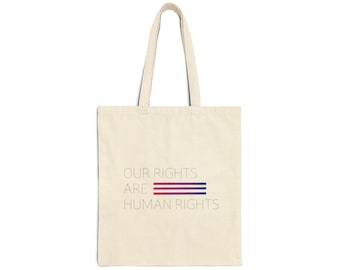 Our Rights Are Human Rights Cotton Canvas Tote Bag | LGBTQ+ Pride | Bisexual Tote