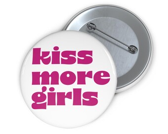 Bi Pride Pin: Kiss More Girls - LGBTQ+ Accessory