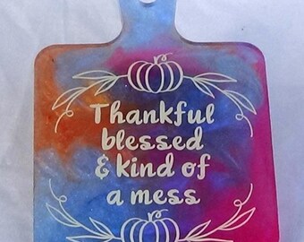 Square mini cutting board - Brown, pink and blue - Thankful blessed & kind of a mess