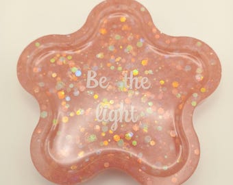 Flower coaster/trinket tray - Pink with chunky glitter - Be the light