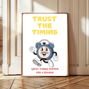 Trust the timing of your life Motivating posters Spiritual Home Decor, Inspiring Quotes Printable wall art, Retro Dorm Print Office Wall Art