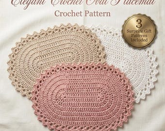 May include: Three oval crochet placemats in beige, white, and dusty pink, each featuring a central oval motif and a decorative scalloped border. Text reads: Elegant Crochet Oval Placemat Crochet Pattern, 3 Surprize Gift Patterns Included.
