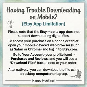 May include: An informational graphic with a light background and watercolour border. The text reads: Having Trouble Downloading on Mobile? (Etsy App Limitation). It provides instructions for accessing digital files via a web browser.