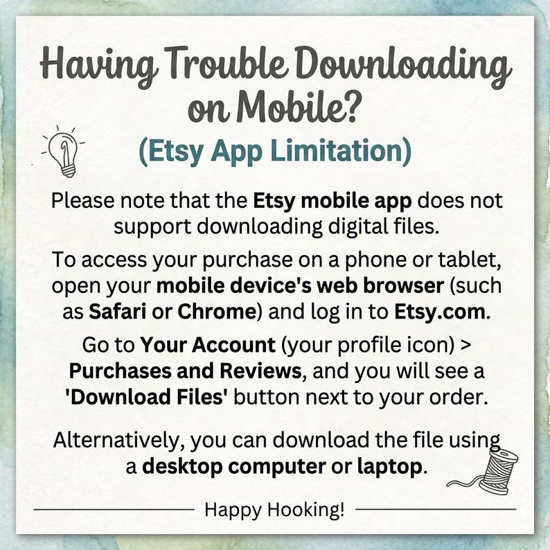 May include: An informational graphic with a light background and watercolour border. The text reads: Having Trouble Downloading on Mobile? (Etsy App Limitation). It provides instructions for accessing digital files via a web browser.