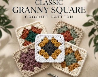 May include: Five crocheted granny squares in various colour combinations including mustard, dark green, mauve, and cream, arranged with a metal crochet hook. The text reads THE PERFECT CLASSIC GRANNY SQUARE CROCHET PATTERN.