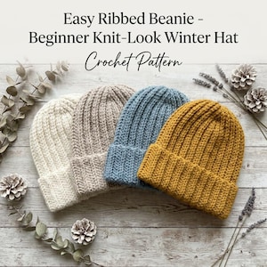 May include: Four ribbed beanies in cream, beige, dusty blue, and mustard yellow. The text reads: Easy Ribbed Beanie - Beginner Knit-Look Winter Hat Crochet Pattern. Each hat features a thick folded brim and a vertical textured stitch pattern.