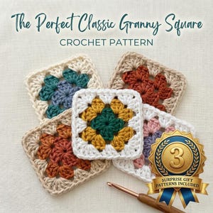 May include: Five crocheted granny squares in various colors including white, teal, mustard yellow, and rust, arranged in a cluster. Text reads The Perfect Classic Granny Square CROCHET PATTERN. A gold award badge with the number 3 and a crochet hook.