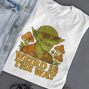 Weird Is The Way Goblin T-Shirt: Retro Mushroom Goblincore Tee