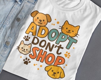 Adopt Don't Shop-T-shirt: T-shirt Rescue Dog Cat Lover