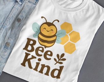 Bee Kind T-Shirt: Comfort Colors Cotton Tee, Positive Vibes