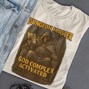 Dungeon Master God Complex T-Shirt: Funny DnD RPG Gamer Tee